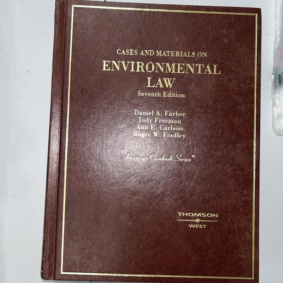 Cases and Materials on Environmental Law by Daniel A. Farber, Ann E. Carlson,... - Picture 1 of 1